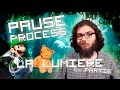 Pause process 6 la lumire