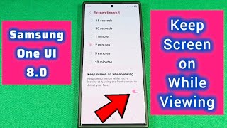 How to keep screen on while viewing Samsung Galaxy One UI 8.0 screenshot 5