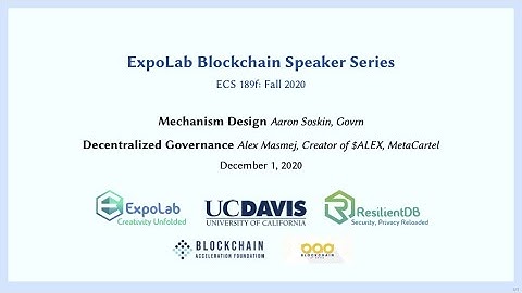 ExpoLab Blockchain Speaker Series: Mechanism Design & Decentralized Governance