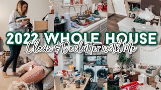 2022 Ultimate Whole House Clean and Declutter With Me
