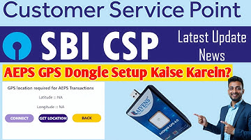 How to set up AEPS GPS dongle? | SBI CSP New Update 2025 | #SbiCsp #CspNewUpdate #GPSDongle