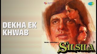 Dekha Ek Khwab | Silsila | Kishore Kumar | Lata Mangeshkar