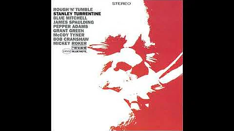 Stanley Turrentine - Walk On By - Rough 'N' Tumble (1966) - Soul Jazz