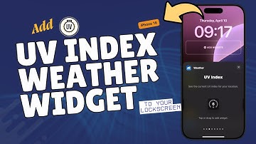 How to Add UV Index Weather Widget to the Lock Screen on iPhone 16