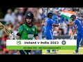 Highlights Ireland v India 2nd T20I 2023  India clinch T20I series