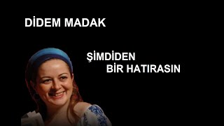 Şimdiden bir hatırasın | Didem Madak [Şiir] Resimi