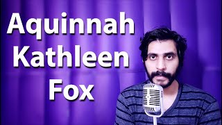 How To Pronounce Aquinnah Kathleen Fox
