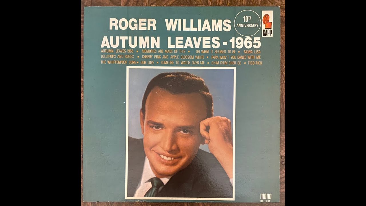 洋楽 Rob Spencer Memories Fall Roger Williams/ Autumn Leaves 1965 - YouTube