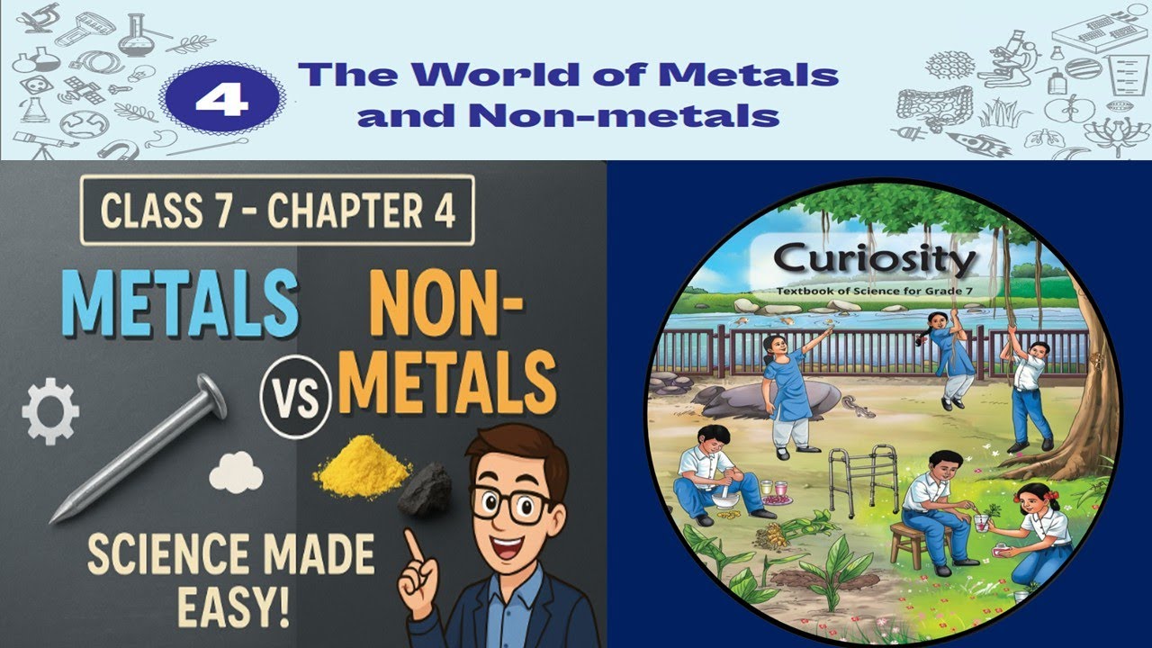 Class -7th Science || Curiosity | Chapter -4 || The World Of Metals and ...