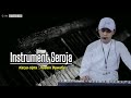 Allginanjar - INSTRUMENT SEROJA || Lagu Melayu Bikin Sedih