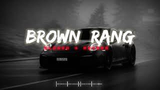 Brown Rang || Yo Yo Honey Singh || Slowed + Reverb | Lufi Song |#slowed #reverb #lufi #song