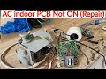 Split AC indoor unit pcb board not working how to trace and solve fault In Urdu/Hindi