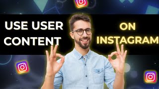 Details How to utilize user-generated content on Instagram Guide