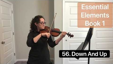 56. Down and Up (Essential Elements Book 1) play along