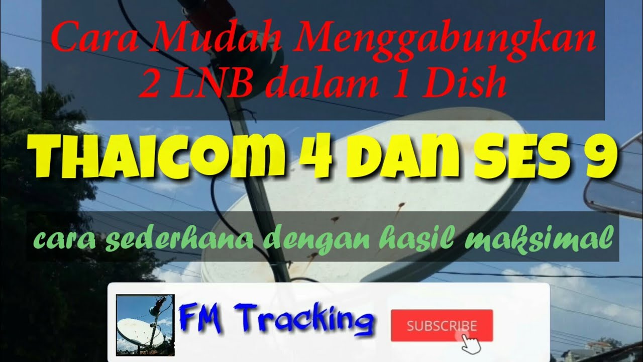 Cara tracking ses 9 dengan fokus thaicom 4