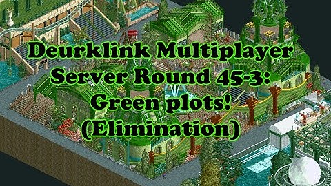 OpenRCT2 Multiplayer Server Round 45-3: Green plots! (Elimination)