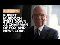Rupert Murdoch Steps Down As Chairman Of Fox And News Corp. | The View