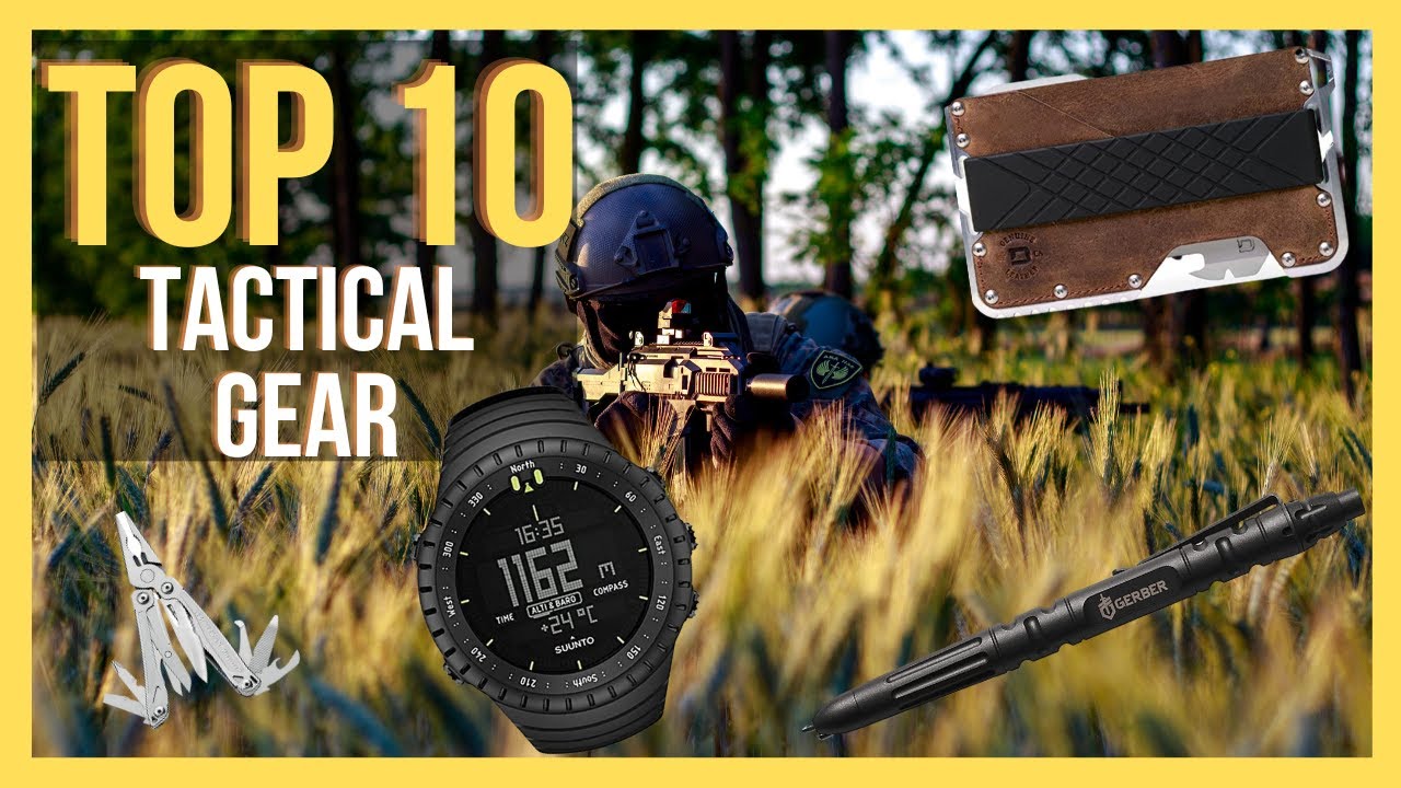 Top 10 Tactical Gear Every Man Should Own YouTube