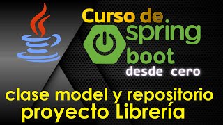 JAVA SPRING BOOT COURSE FROM SCRATCH | MODEL AND REPO CLASS - LIBRARY PROJECT (Video 23)