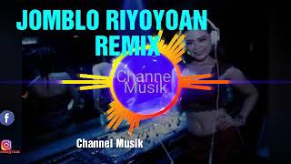 JOMBLO RIYOYOAN REMIX @Cover By DJ ACIK