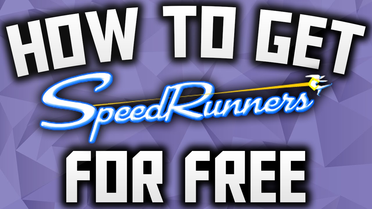 How To Get SpeedRunners For Free 2016 OFFICIAL YouTube