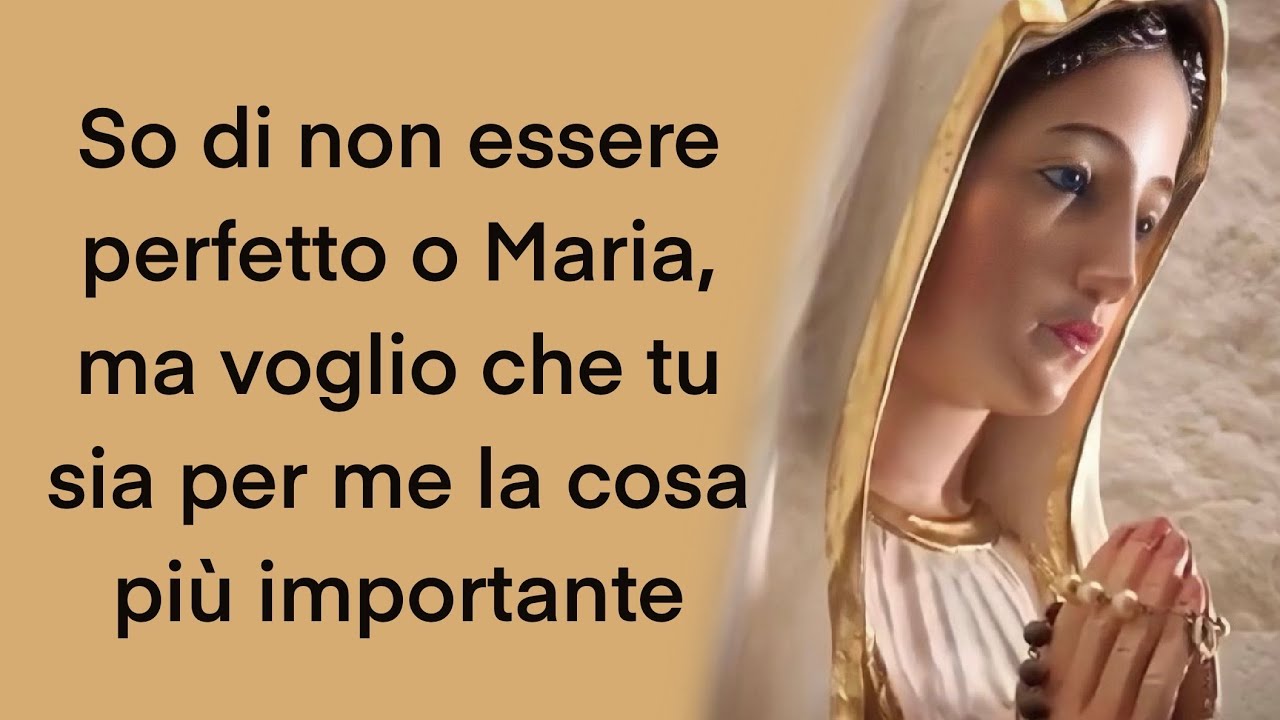 So di non essere perfetto o Maria. Preghiera della sera - YouTube