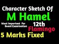 Character Sketch Of|| M Hamel || Class -12th || English || Flamingo
