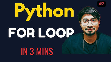 Python Programming Full Course for Beginners – #7 Python For Loop in 3 Minutes | Python Tutorial