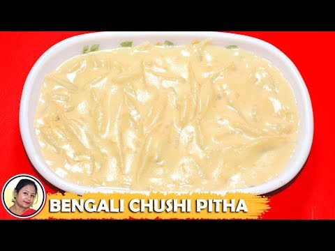 Chushi Pitha Recipe - Hate Kata Semai Pitha - Bengali Pitha Recipe
