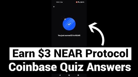Earn Free $3 NEAR Protocol Crypto | NEAR Coinbase Quiz Answers
