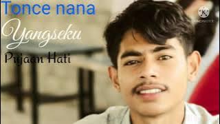 Yangseku Pujaan Hati//tonce||cover
