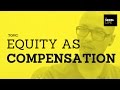 Equity as Compensation