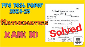 Class 10 Pre final General Maths Question paper 2024-25 Kamrup metro with solutions MCQs Solved
