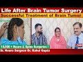 Successful treatment of brain tumor with diabetes  dr rhaul gupta  national khabar