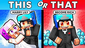 MARRY LILY or BECOME RICH in Minecraft!