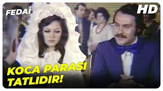 Fedai - Kocam Bana 50.000 Liralık Yüzük Aldı! | Tamer Yiğit Eski Türk Filmi