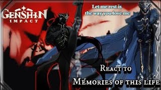 Genshin Impact Reacts To Memories Of This Lifecapitanogacha Cluboc Design Samgacha