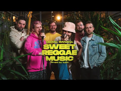 MEDIAL BANANA - SWEET REGGAE MUSIC