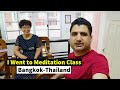 I Went to Bangkok Meditation Center in Thailand!
