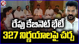 Cabinet Meeting To Be Held Tomorrow Under Auspices Of CM Revanth Reddy | V6 News