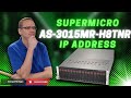 Supermicro AS-3015MR-H8TNR MicroCloud Server IP Address Setup | Static &amp; DHCP Setup