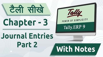 Tally ERP 9 Course | Chapter - 3 Journal Entries part 2