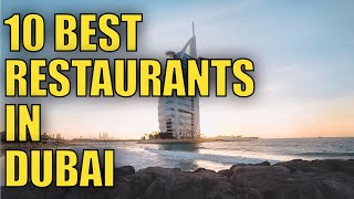 Top 10 Best Restaurants in Dubai