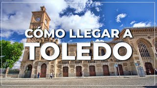 ➤ cómo ir de MADRID a TOLEDO 🚍🚆🚗 #046