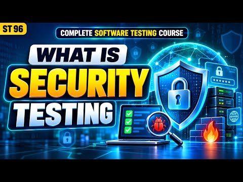 ST 96 | What is Security Testing | Software Testing Course | Uplatz