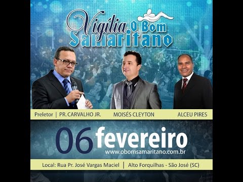 Vigília O Bom Samaritano Fevereiro 2015 - Live HD