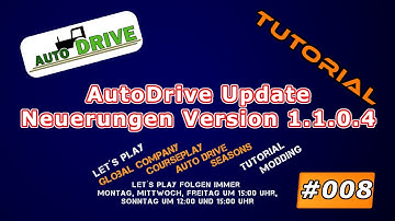 Tutorial AutoDrive LS19 Folge 008 AutoDrive Update auf Version 1.1.0.4