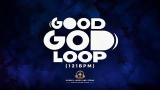 GOOD GOD LOOP BY MINISTER GUC x SUNMISOLA AGBEBI