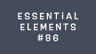 Essential Elements #86 Ode to Joy