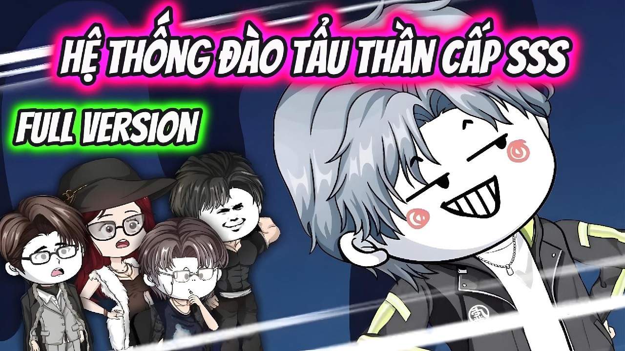 Full Version | Hệ Thống Đào Tẩu Thần Cấp SSS | HH VietSub